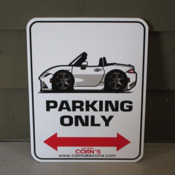 Car Make Corn's MX-5 Parking Only Sign (Red ND)